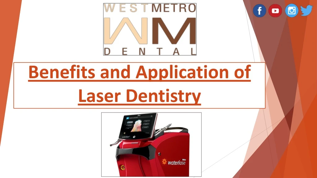 benefits and application of laser dentistry