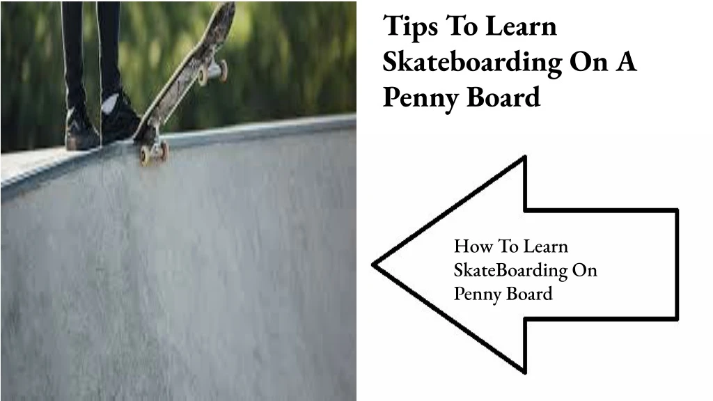 tips to learn skateboarding on a penny board