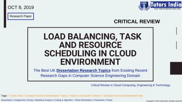 A Critical Review on Load Balancing, Task And Resource Scheduling In A Cloud Environment