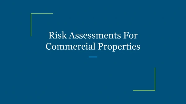 Risk Assessments For Commercial Properties