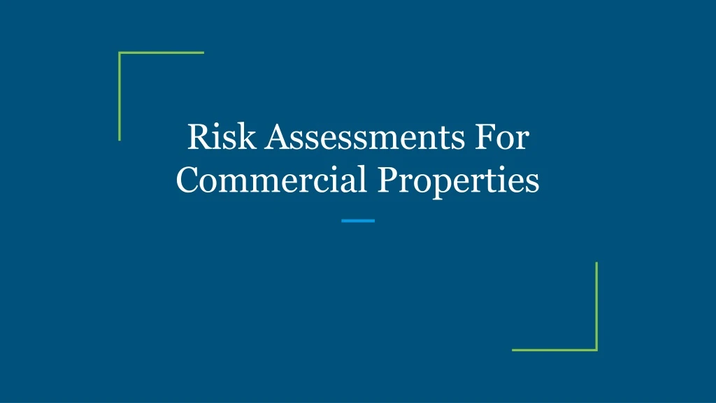 risk assessments for commercial properties