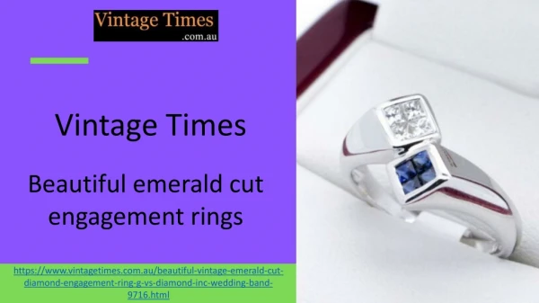 Top most emerald cut engagement rings at Vintage Times