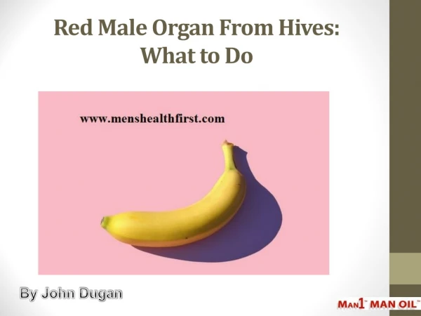 Red Male Organ From Hives: What to Do