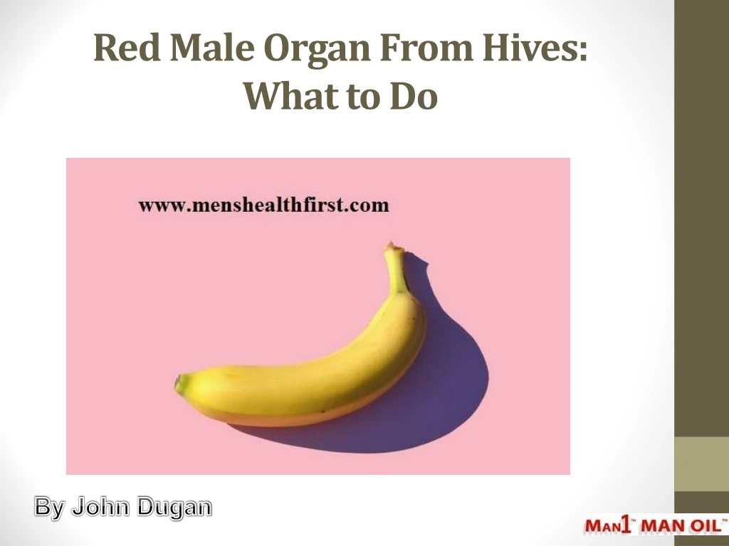 red male organ from hives what to do