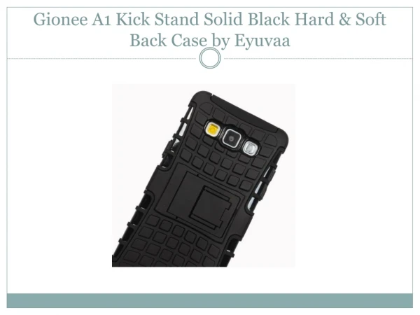 Eyuvaa Label Gionee A1 Kick Stand Solid Black Hard & Soft Back Case Cover