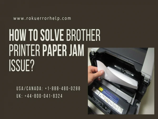 Brother Printer Paper Jam | 1-888-480-0288