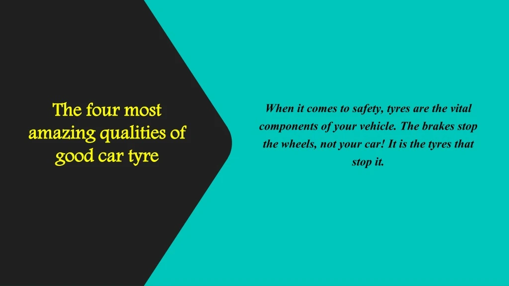 the four most amazing qualities of good car tyre