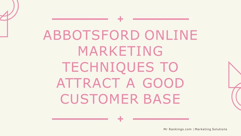abbotsford online marketing techniques to attract