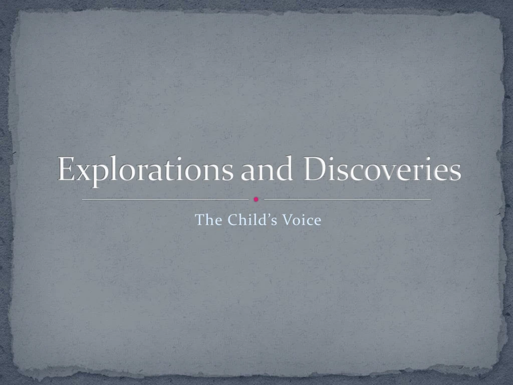 explorations and discoveries