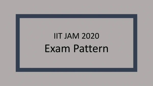 IIT JAM 2020 Exam Pattern