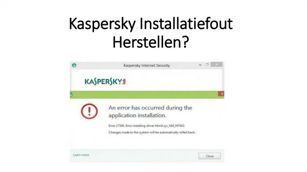 Kaspersky Installatiefout Herstellen?