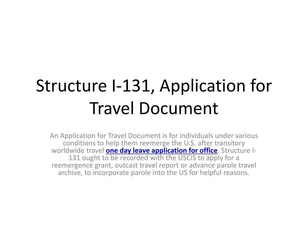 structure i 131 application for travel document