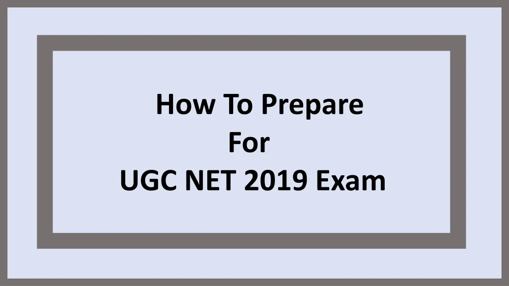 how to prepare for ugc net 2019 exam