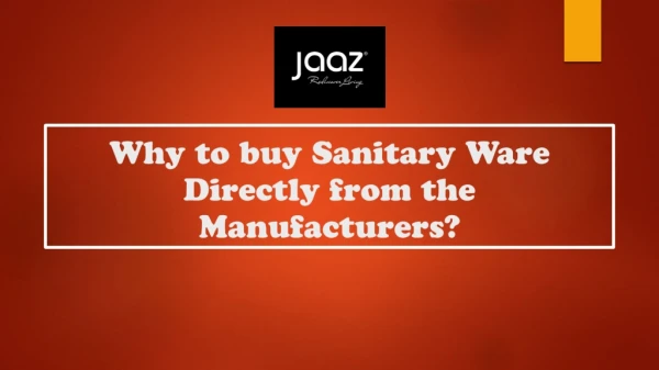 Why to buy Sanitary Ware Directly from the Manufacturers?