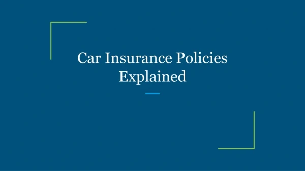 Car Insurance Policies Explained