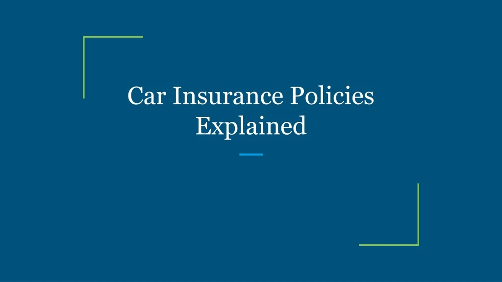 car insurance policies explained