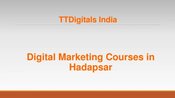 Digital Marketing Courses in Hadapsar - TTDigitals