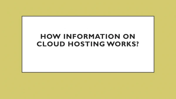 How Information On Cloud Hosting Works?