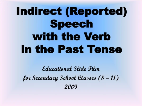 Indirect (Reported) Speech with the Verb in the Past Tense