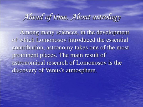 Ahead of time. About astrology