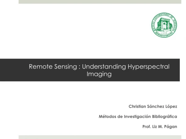 Remote Sensing : Understanding Hyperspectral Imaging