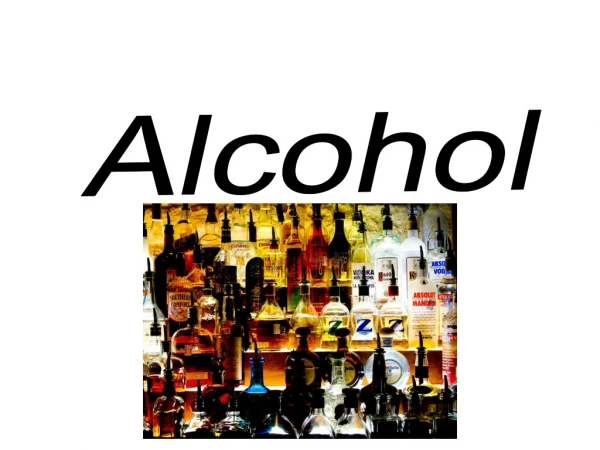 Alcohol