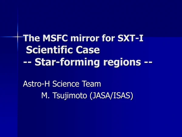The MSFC mirror for SXT-I Scientific Case -- Star-forming regions --