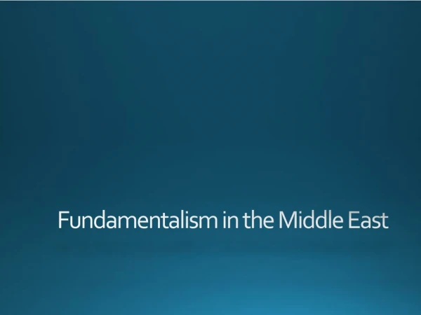 Fundamentalism in the Middle East