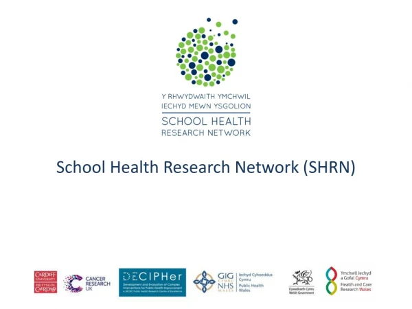 School Health Research Network ( S HRN)