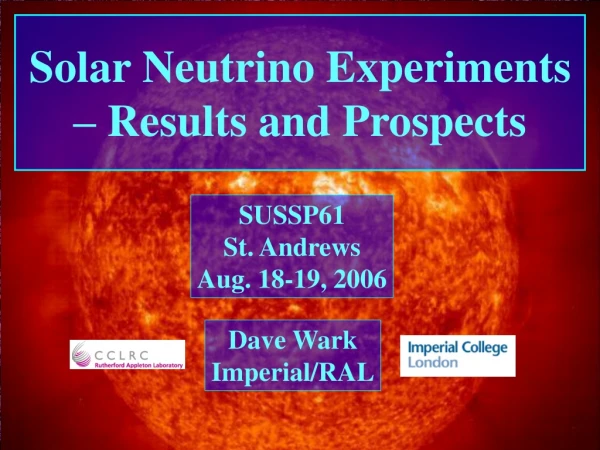 Solar Neutrino Experiments – Results and Prospects