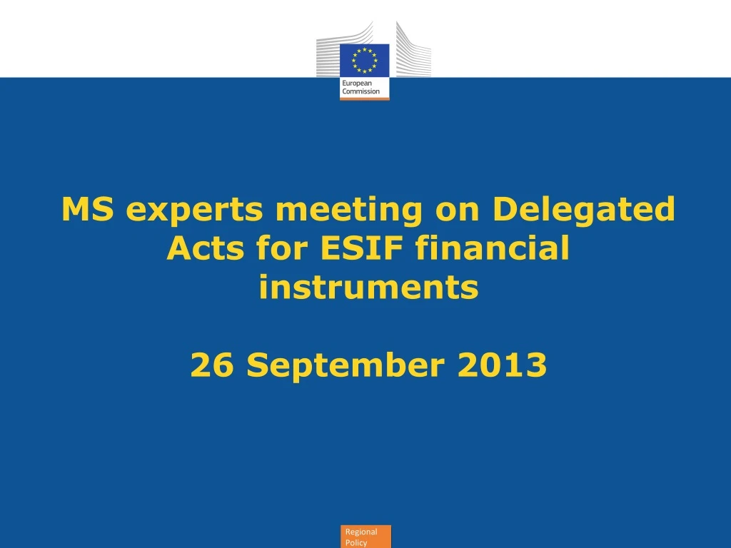 ms experts meeting on delegated acts for esif financial instruments 26 september 2013