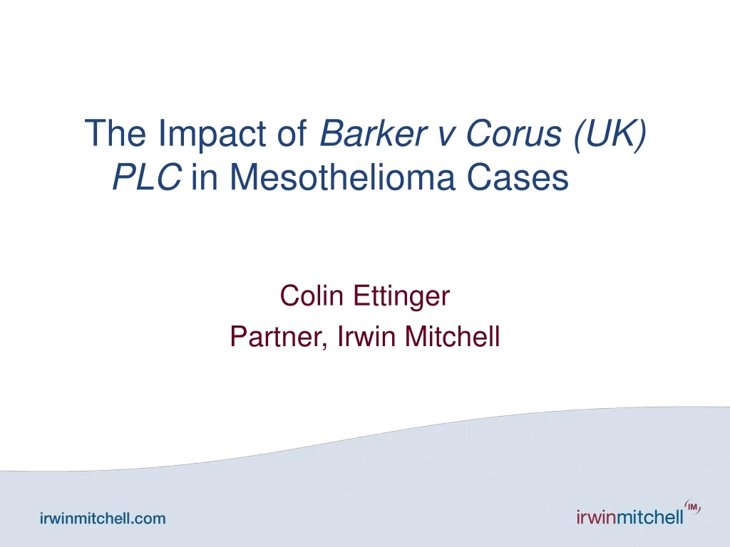 the impact of barker v corus uk plc in mesothelioma cases