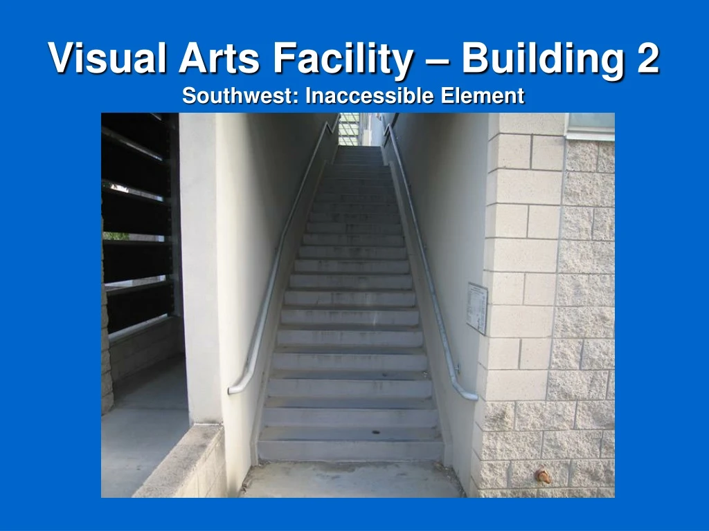 visual arts facility building 2 southwest inaccessible element