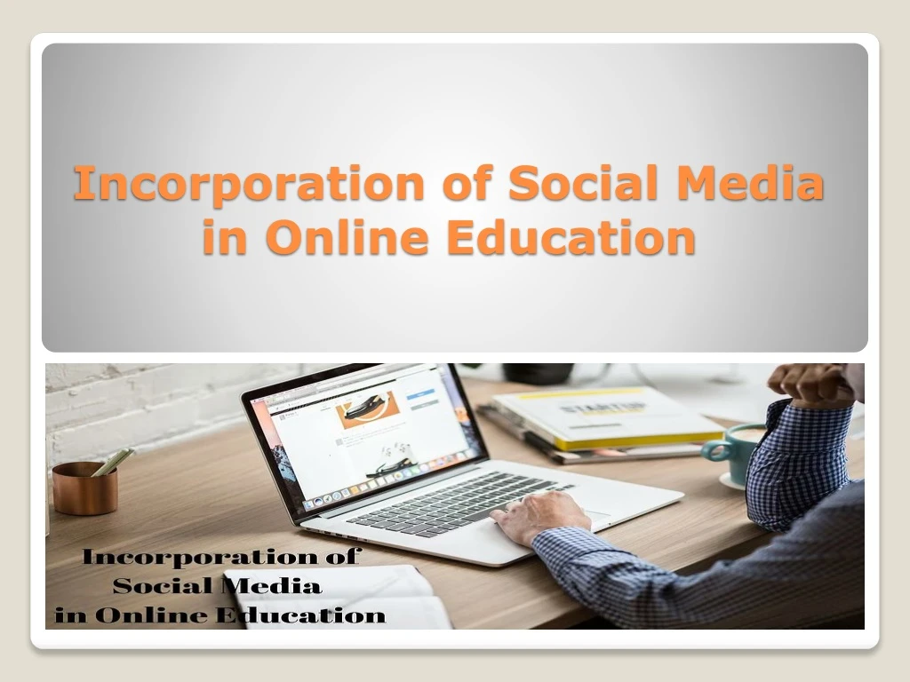 incorporation of social media in online education