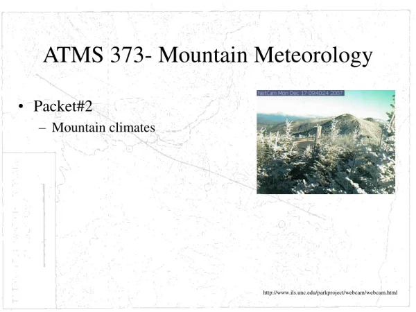 ATMS 373- Mountain Meteorology