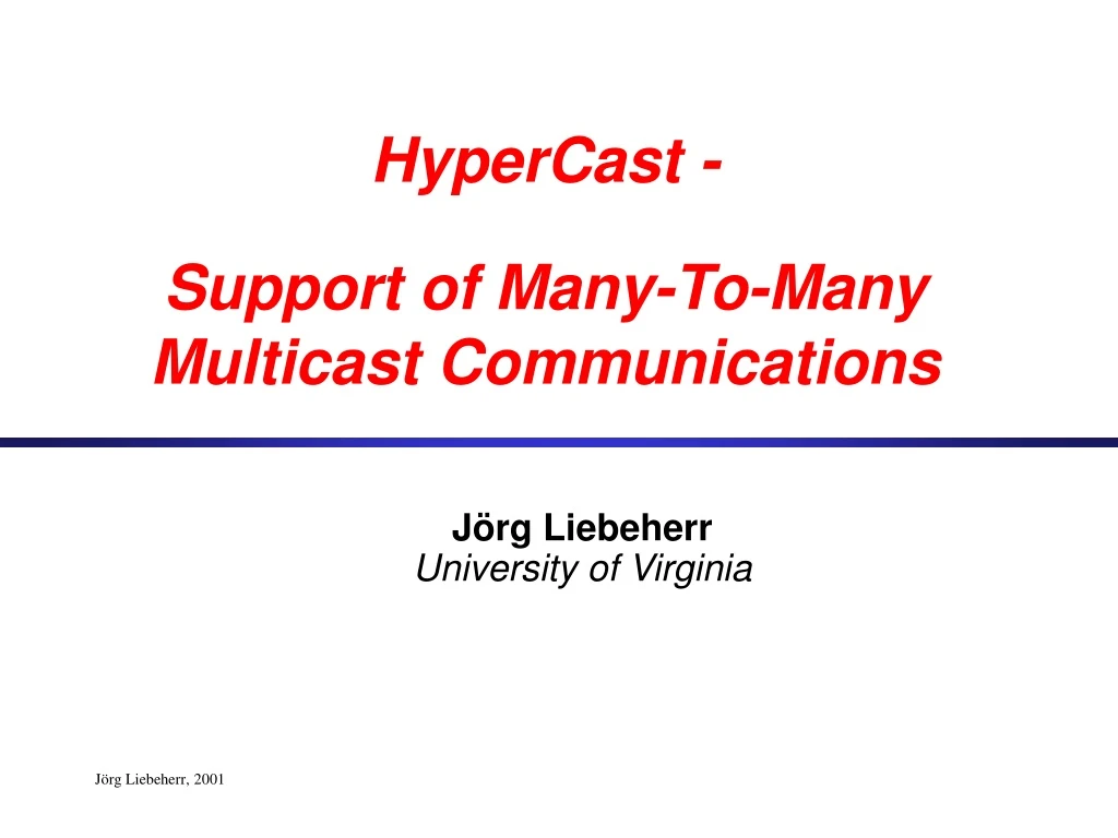 hypercast support of many to many multicast