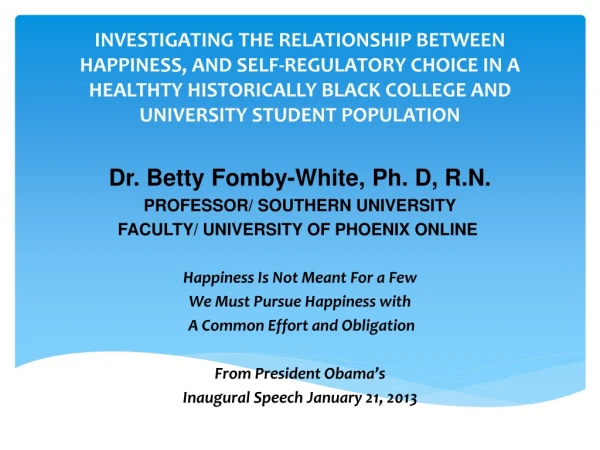 Dr. Betty Fomby-White, Ph. D, R.N. PROFESSOR/ SOUTHERN UNIVERSITY
