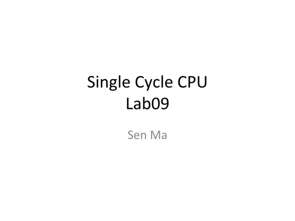 Single Cycle CPU Lab09