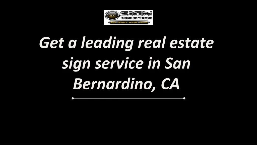 get a leading real estate sign service in san bernardino ca