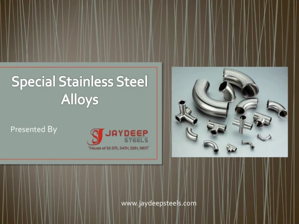 Special Stainless Steel Alloys