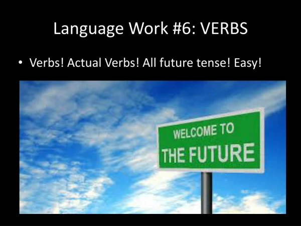 Language Work #6: VERBS