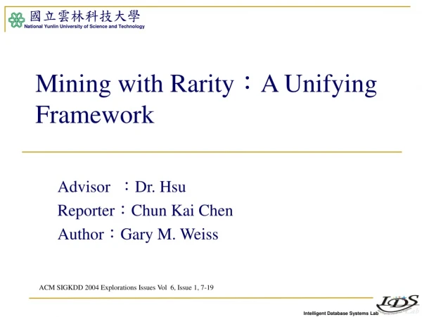 Mining with Rarity ? A Unifying Framework