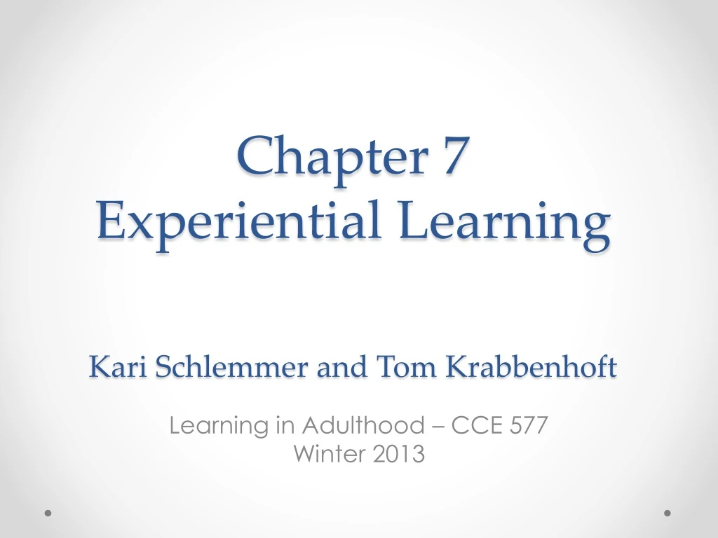 chapter 7 experiential learning kari schlemmer and tom krabbenhoft