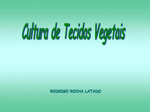 Cultura de Tecidos Vegetais
