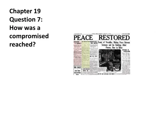 Chapter 19 Question 7: How was a compromised reached?