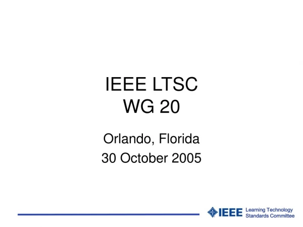 IEEE LTSC WG 20