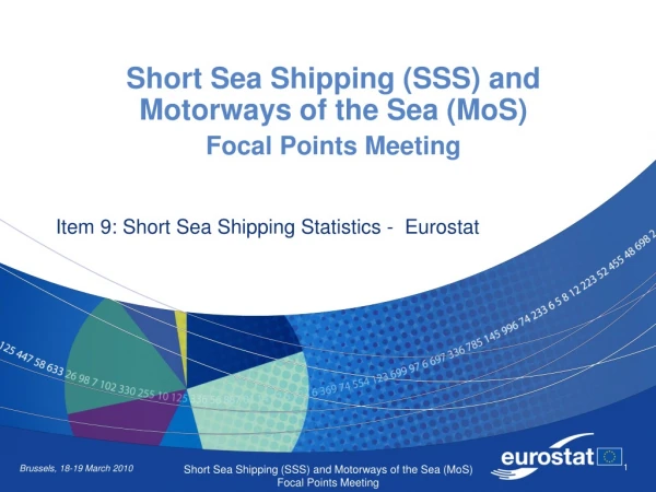 Short Sea Shipping (SSS) and Motorways of the Sea (MoS) Focal Points Meeting