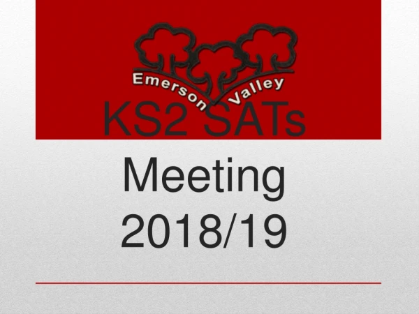KS2 SATs Meeting 2018/19
