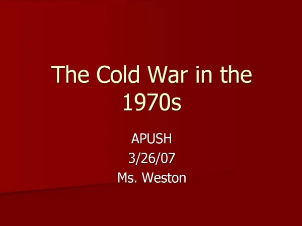 The Cold War in the 1970s