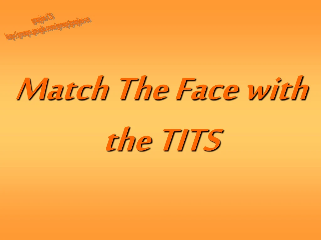 match the face with the tits